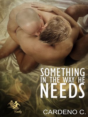 cover image of Something in the Way He Needs